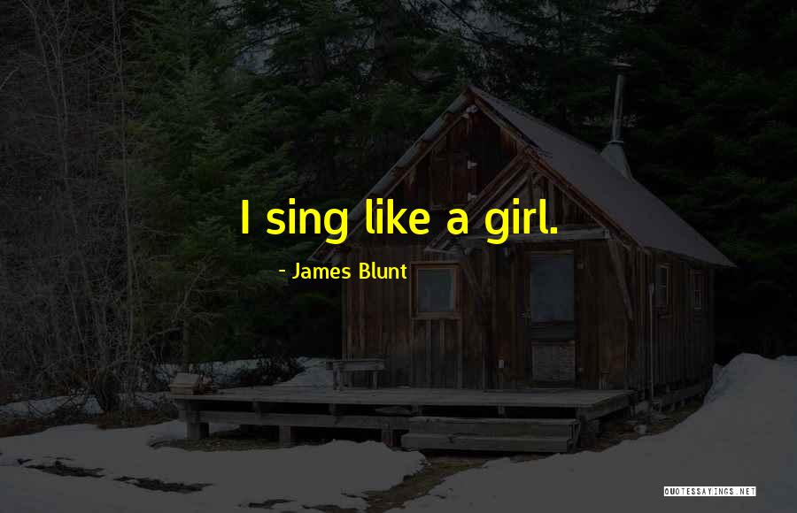 Uzbegim Quotes By James Blunt