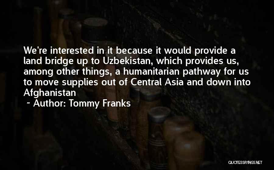 Uzbekistan Quotes By Tommy Franks