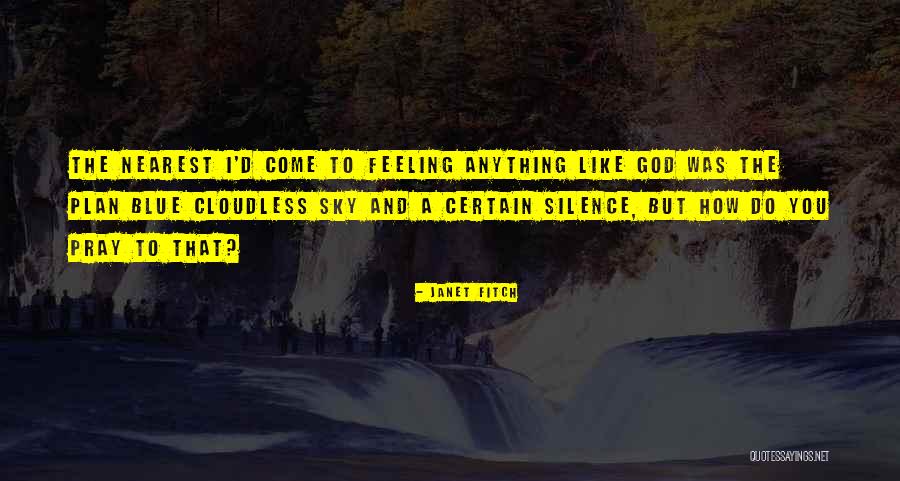 Uzelac Biljana Quotes By Janet Fitch Uzelac Biljana Quotes By Janet Fitch