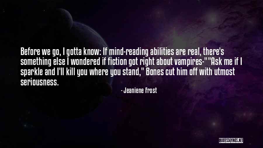 Uzevideon Quotes By Jeaniene Frost Uzevideon Quotes By Jeaniene Frost