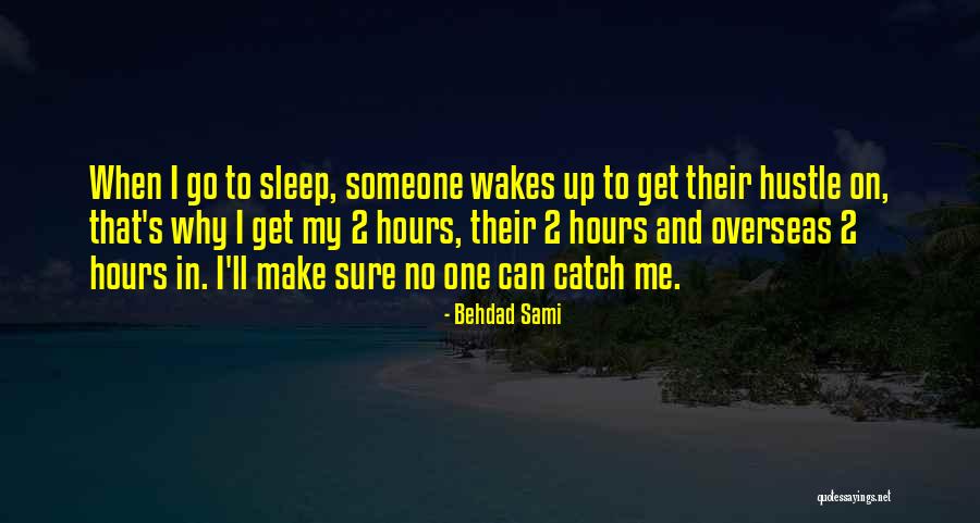 Uzeyer Mehdizade Quotes By Behdad Sami Uzeyer Mehdizade Quotes By Behdad Sami