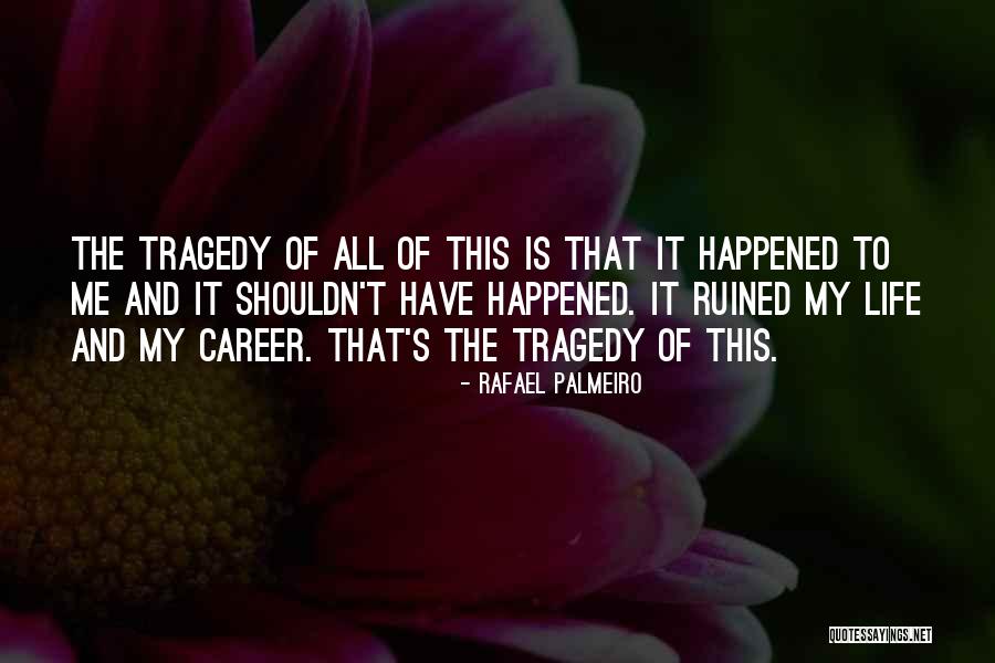 Uzimam Dajem Quotes By Rafael Palmeiro Uzimam Dajem Quotes By Rafael Palmeiro