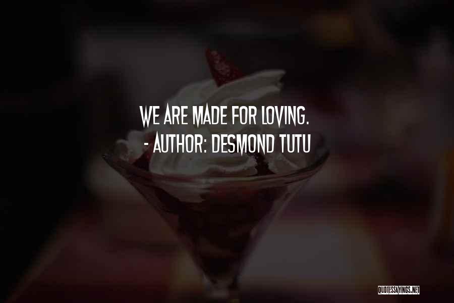 Uzma Bukhari Quotes By Desmond Tutu