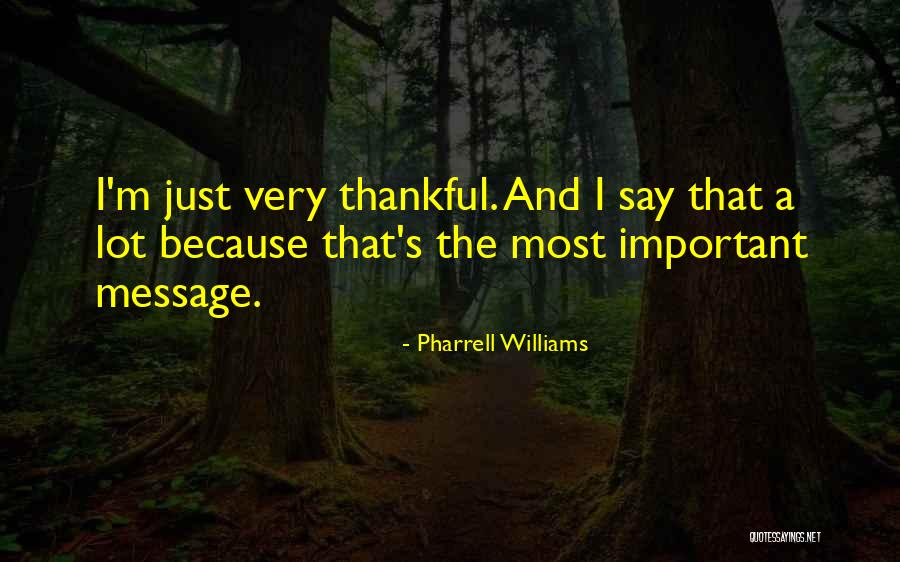 Uzma Group Quotes By Pharrell Williams Uzma Group Quotes By Pharrell Williams