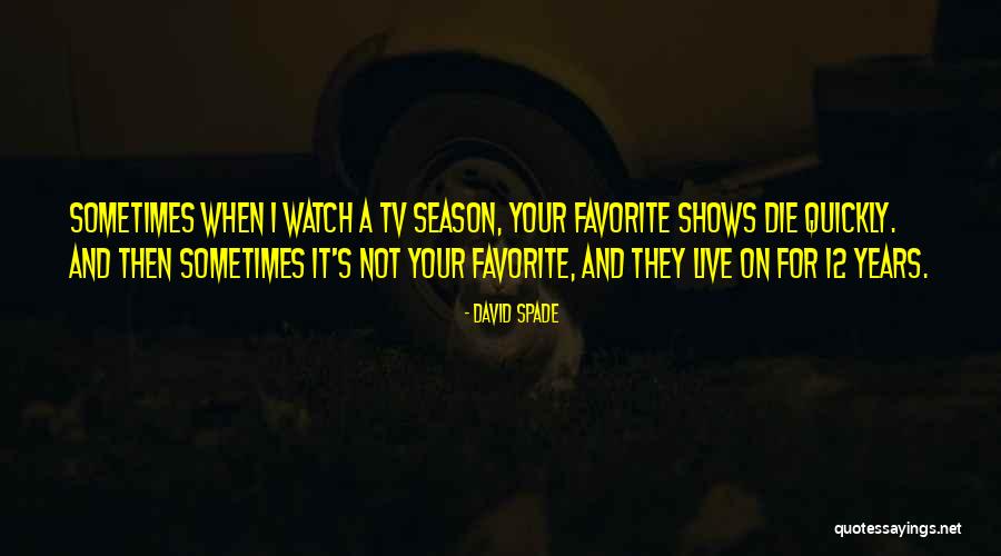 Uzmultik Quotes By David Spade Uzmultik Quotes By David Spade