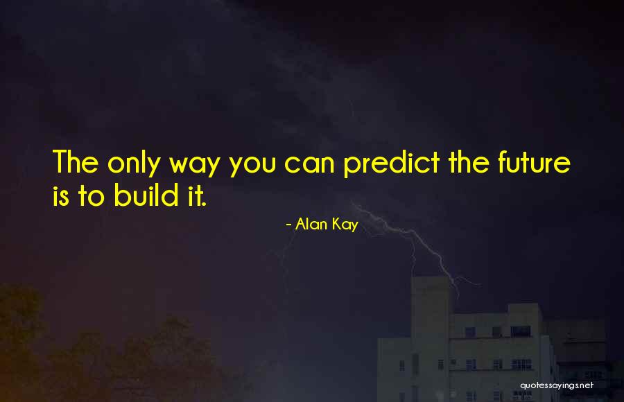 Uznanie Dziecka Quotes By Alan Kay Uznanie Dziecka Quotes By Alan Kay