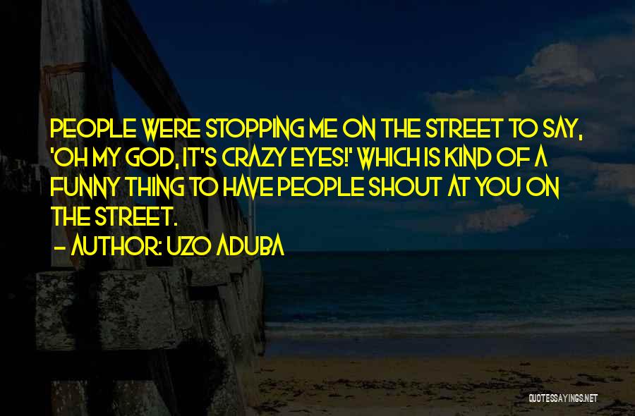 Uzo Aduba Quotes 1588136