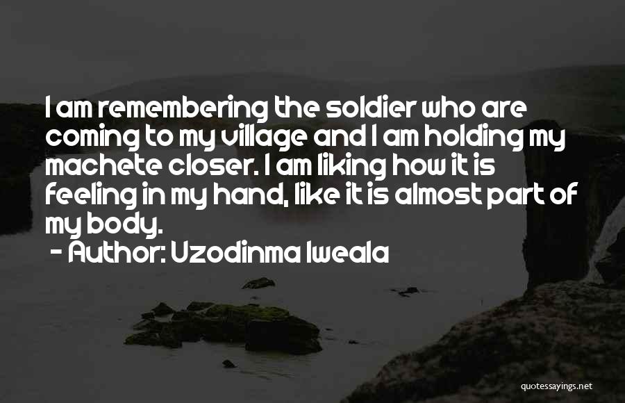 Uzodinma Iweala Quotes 837890