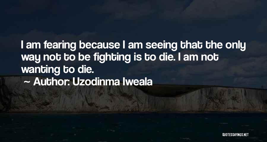 Uzodinma Iweala Quotes 919486