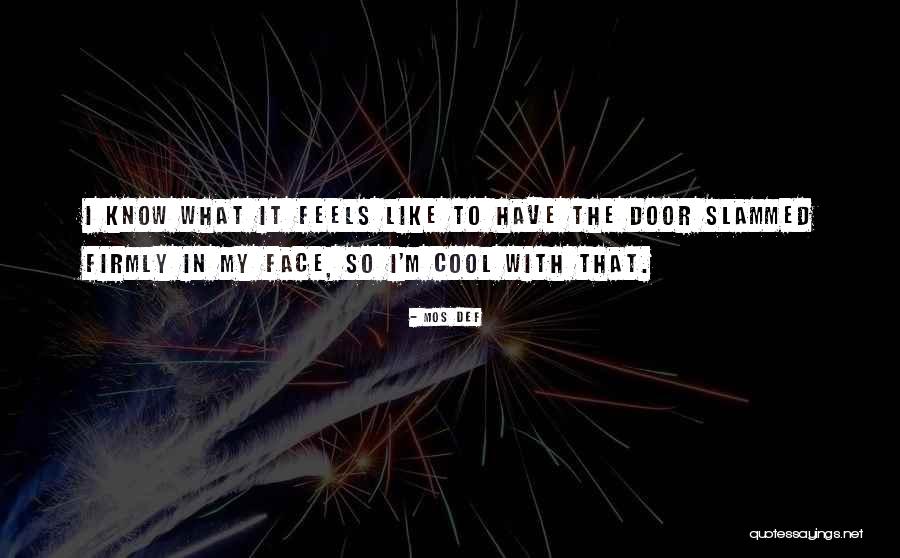 Uzoigwe Stanislaus Quotes By Mos Def