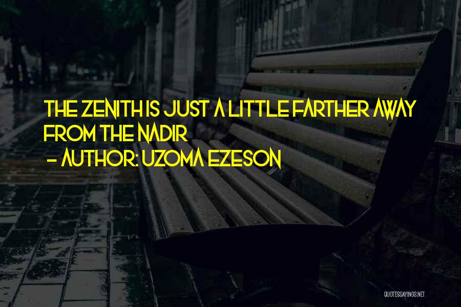 Uzoma Ezeson Quotes 1925029