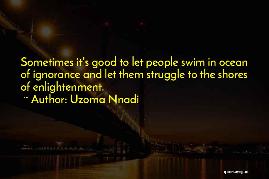 Uzoma Nnadi Quotes 135120