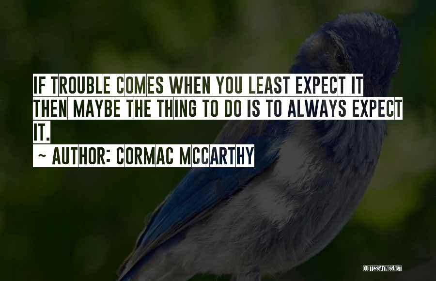 Uzorak Quotes By Cormac McCarthy