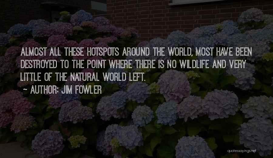 Uzorak Quotes By Jim Fowler