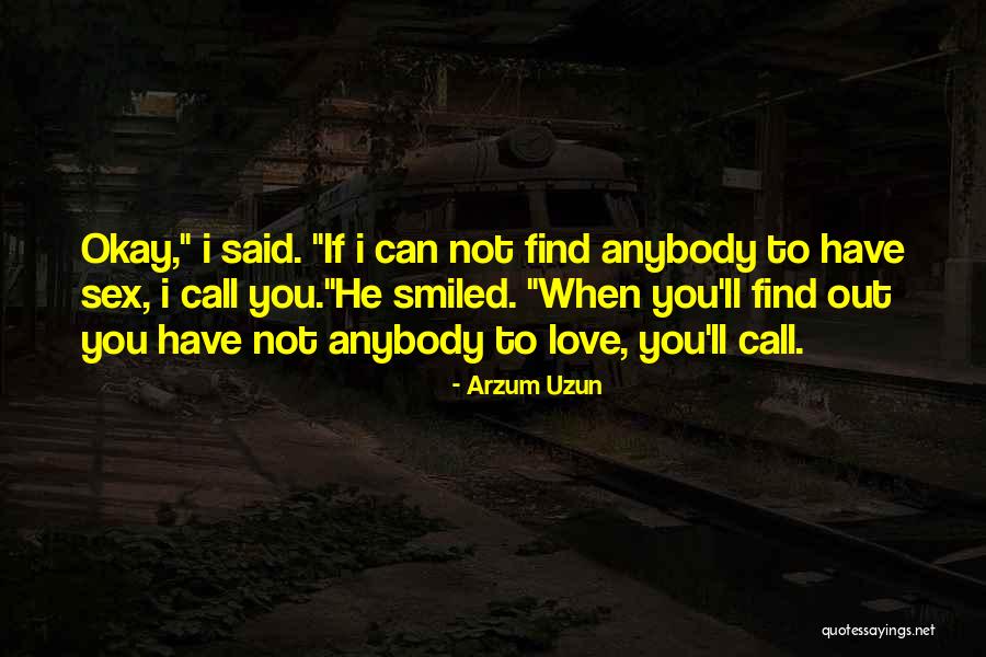 Uzun Quotes By Arzum Uzun Uzun Quotes By Arzum Uzun