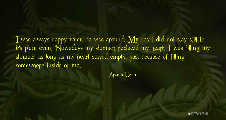 Uzun Quotes By Arzum Uzun Uzun Quotes By Arzum Uzun
