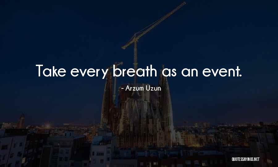 Uzun Quotes By Arzum Uzun Uzun Quotes By Arzum Uzun