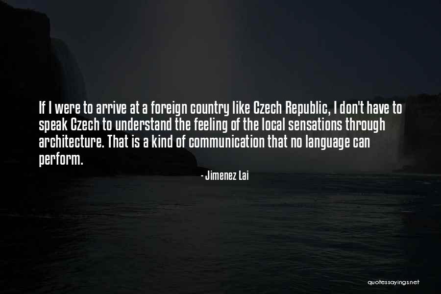 Uzzi Quotes By Jimenez Lai Uzzi Quotes By Jimenez Lai