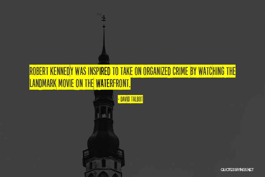 V A Waterfront Quotes By David Talbot V A Waterfront Quotes By David Talbot