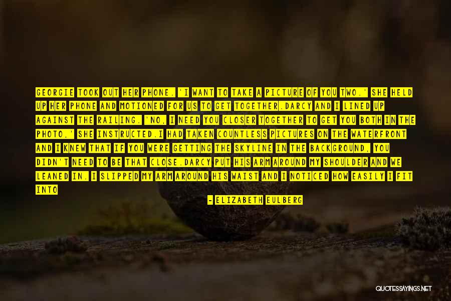 V A Waterfront Quotes By Elizabeth Eulberg V A Waterfront Quotes By Elizabeth Eulberg