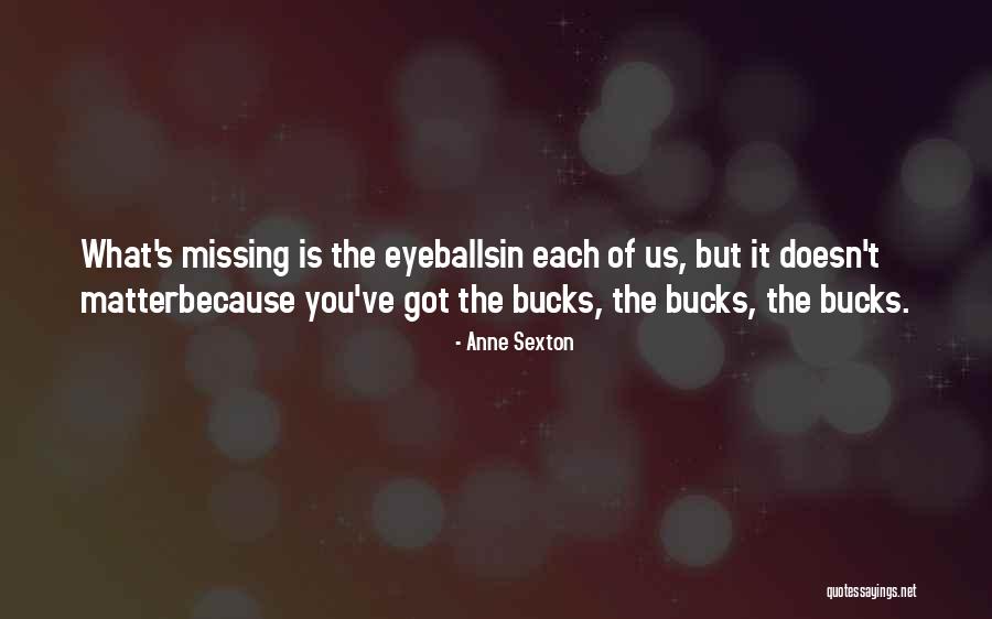 V Bucks Quotes By Anne Sexton V Bucks Quotes By Anne Sexton
