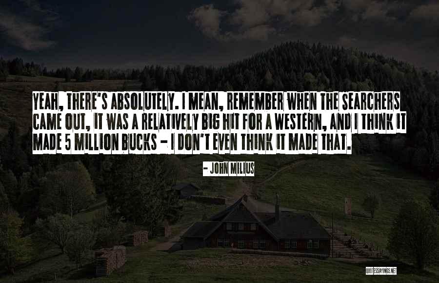 V Bucks Quotes By John Milius V Bucks Quotes By John Milius