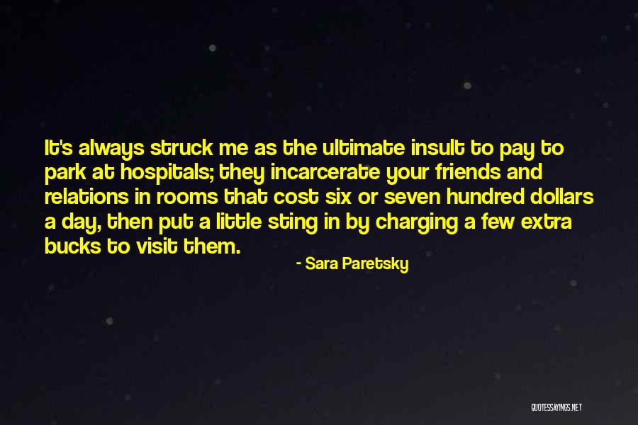 V Bucks Quotes By Sara Paretsky V Bucks Quotes By Sara Paretsky