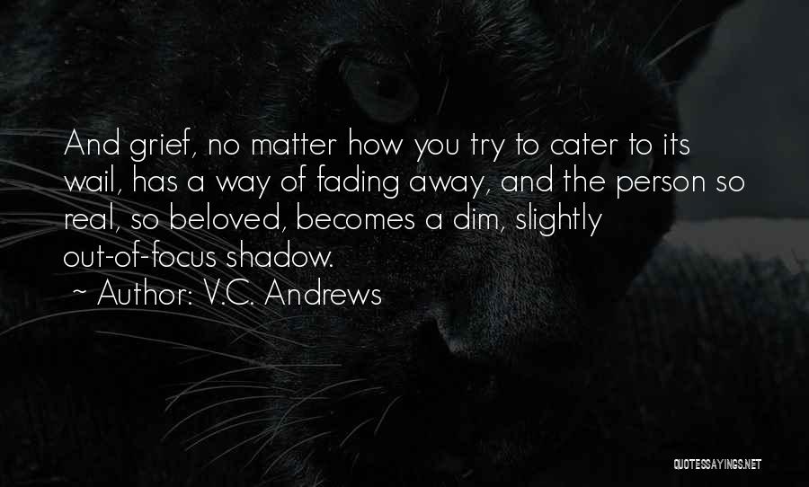 V.C. Andrews Quotes 1399580