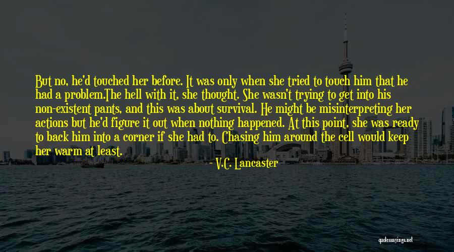 V.C. Lancaster Quotes 1489774 V.C. Lancaster Quotes 1489774