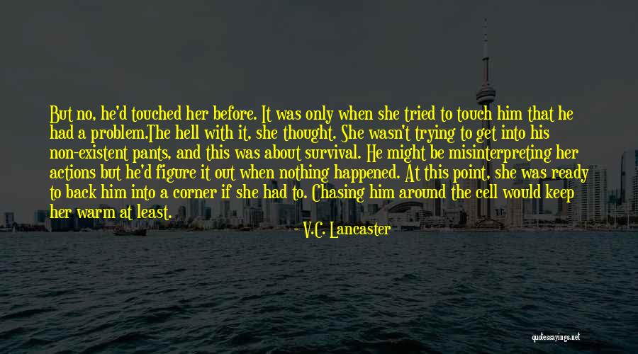 V.C. Lancaster Quotes 1489774