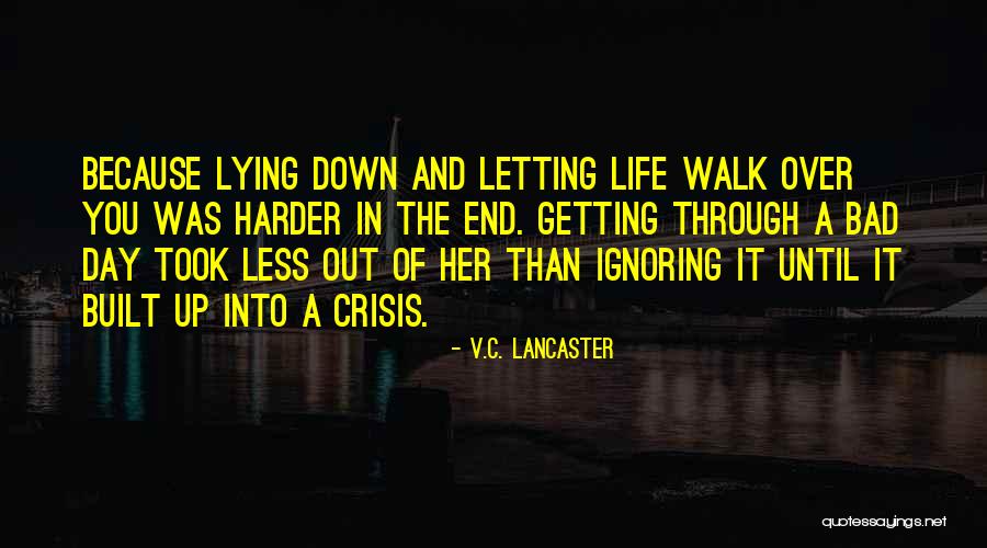 V.C. Lancaster Quotes 2150260 V.C. Lancaster Quotes 2150260