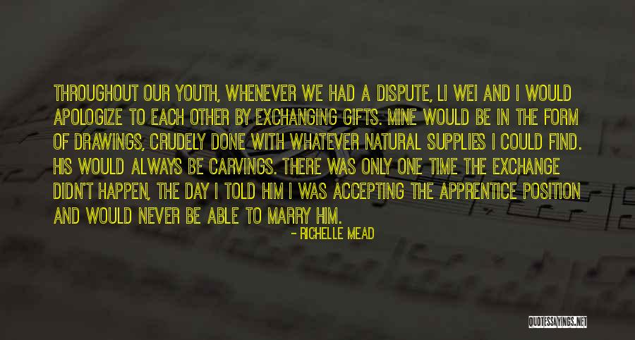V Day Gifts For Him Quotes By Richelle Mead V Day Gifts For Him Quotes By Richelle Mead