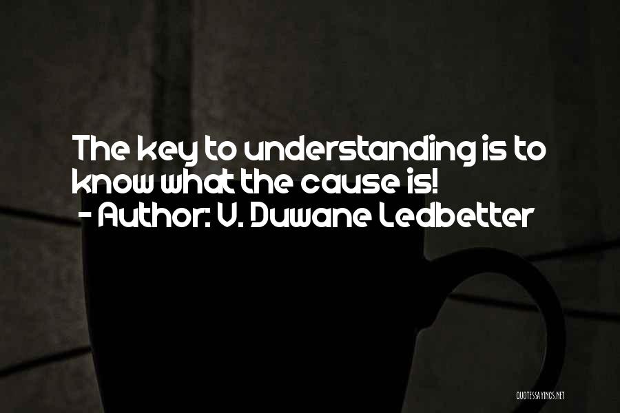 V. Duwane Ledbetter Quotes 272850