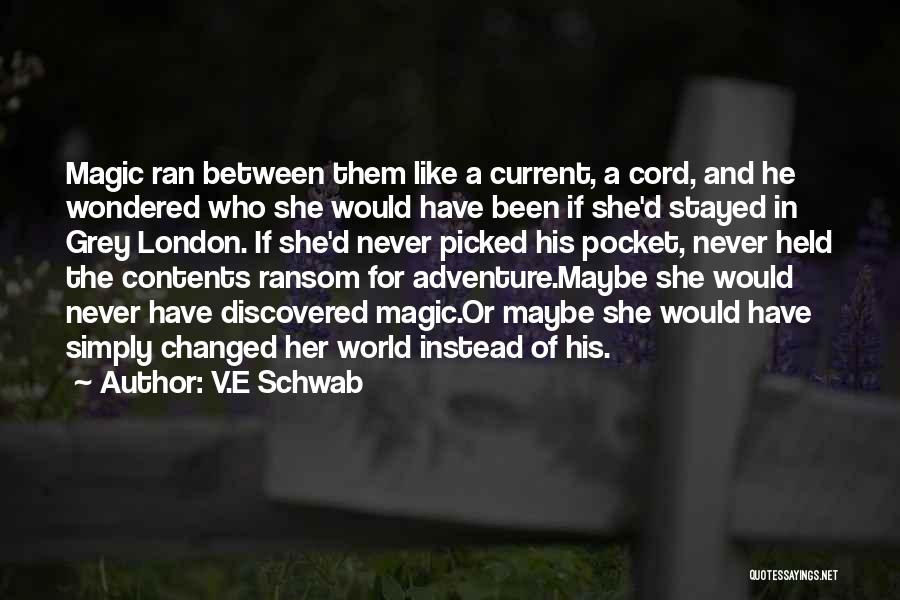 V.E Schwab Quotes 1031597