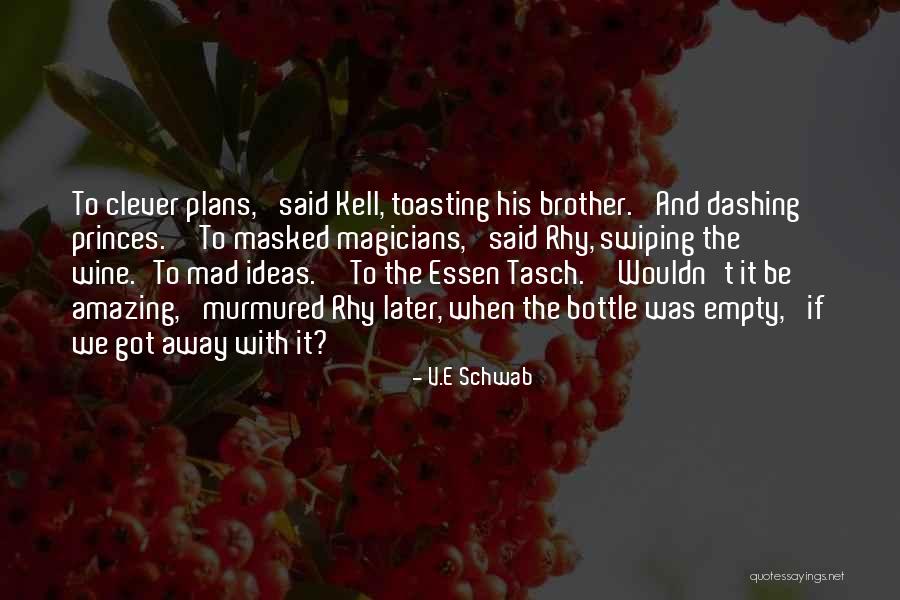 V.E Schwab Quotes 2071629 V.E Schwab Quotes 2071629