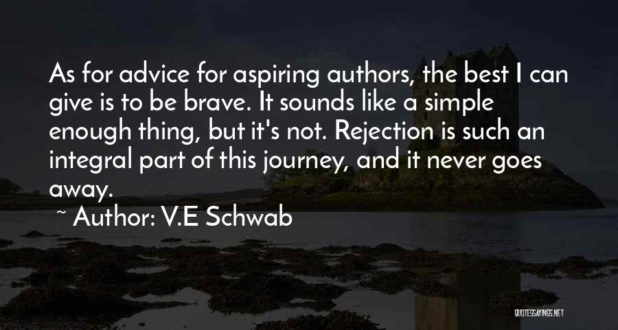 V.E Schwab Quotes 249591