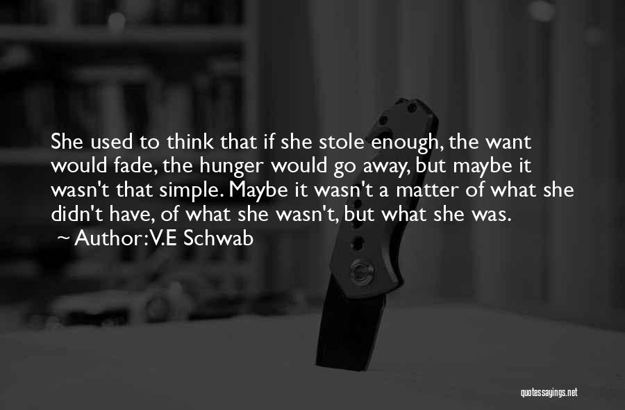 V.E Schwab Quotes 410499