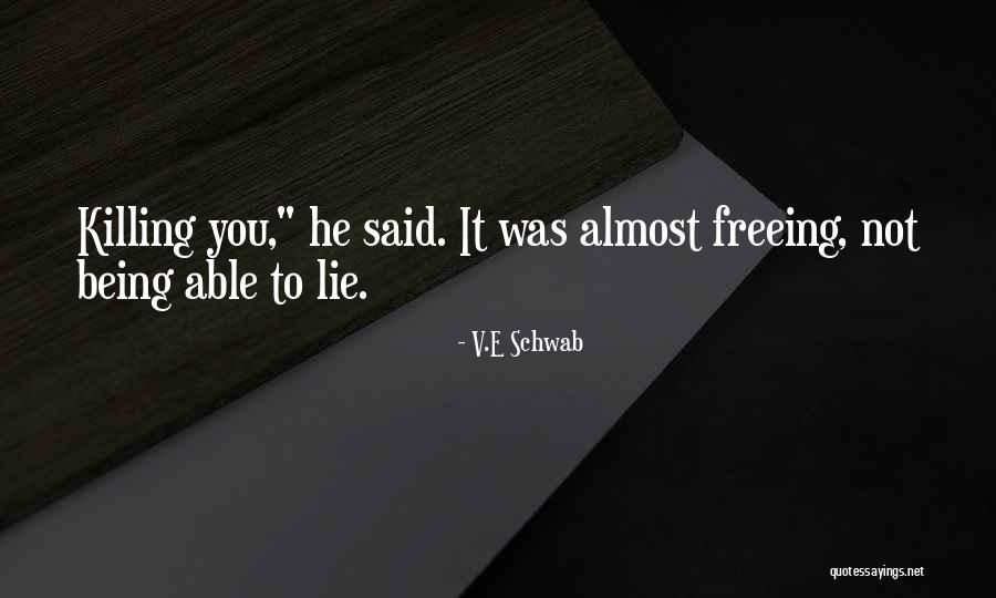 V.E Schwab Quotes 796517