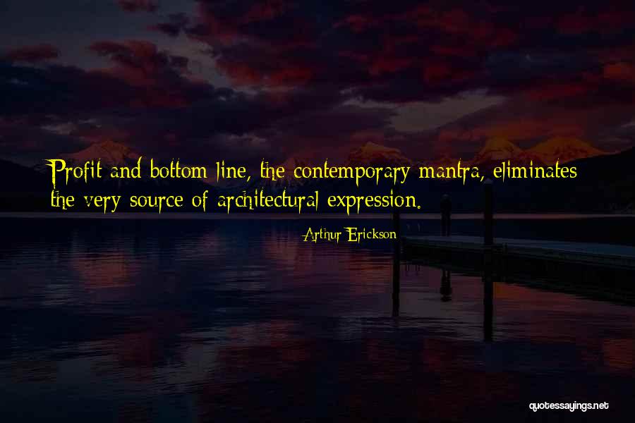V Gtelen Vil Gok Kr Zise Quotes By Arthur Erickson V Gtelen Vil Gok Kr Zise Quotes By Arthur Erickson