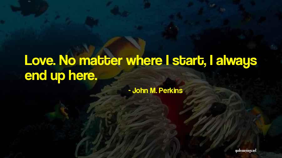 V Gtelen Vil Gok Kr Zise Quotes By John M. Perkins V Gtelen Vil Gok Kr Zise Quotes By John M. Perkins
