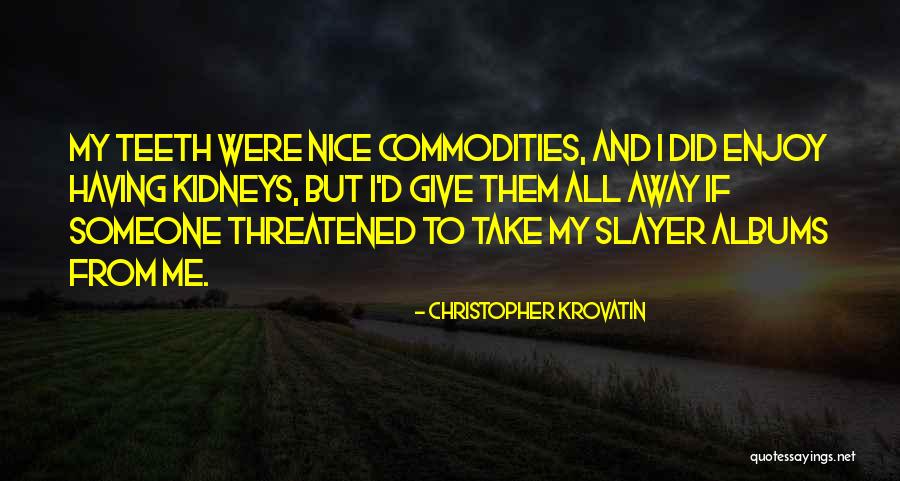 V Hradne Quotes By Christopher Krovatin V Hradne Quotes By Christopher Krovatin