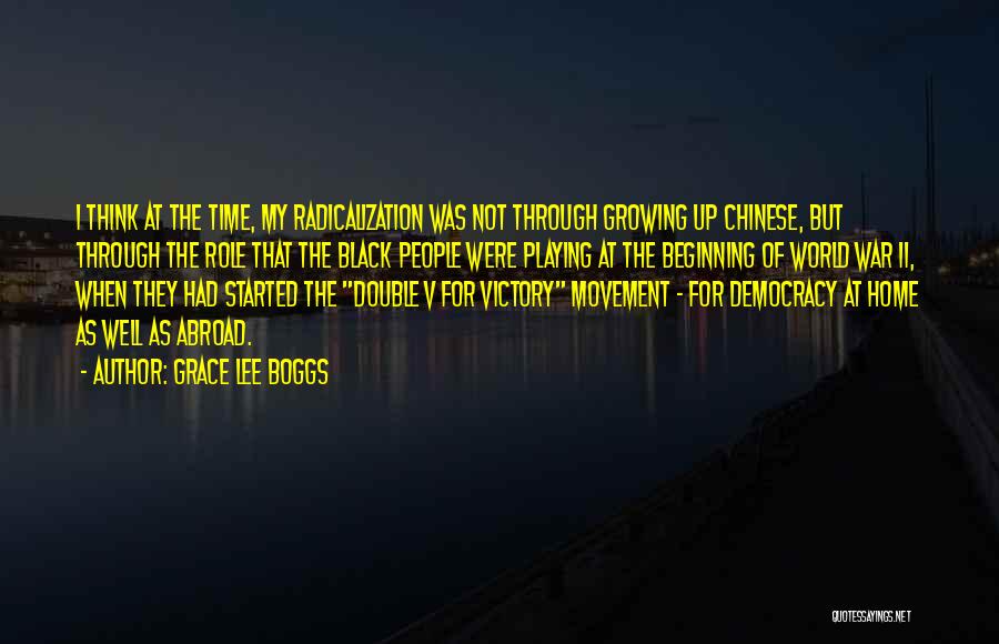 V.i.p Quotes By Grace Lee Boggs