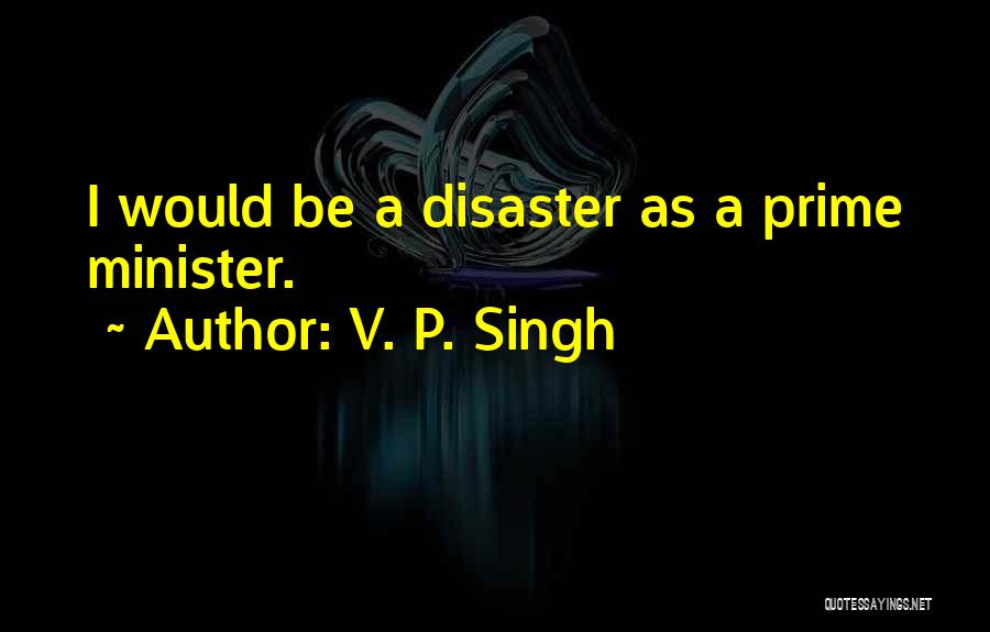 V.i.p Quotes By V. P. Singh