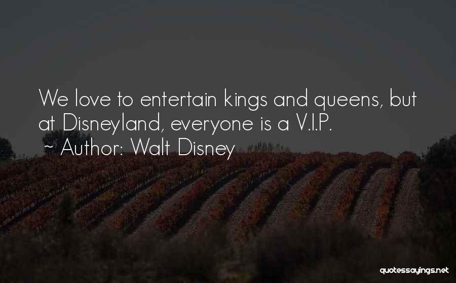 V.i.p Quotes By Walt Disney