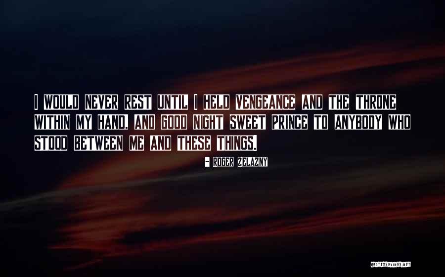 V Is For Vengeance Quotes By Roger Zelazny V Is For Vengeance Quotes By Roger Zelazny