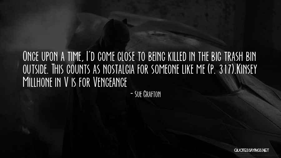 V Is For Vengeance Quotes By Sue Grafton V Is For Vengeance Quotes By Sue Grafton
