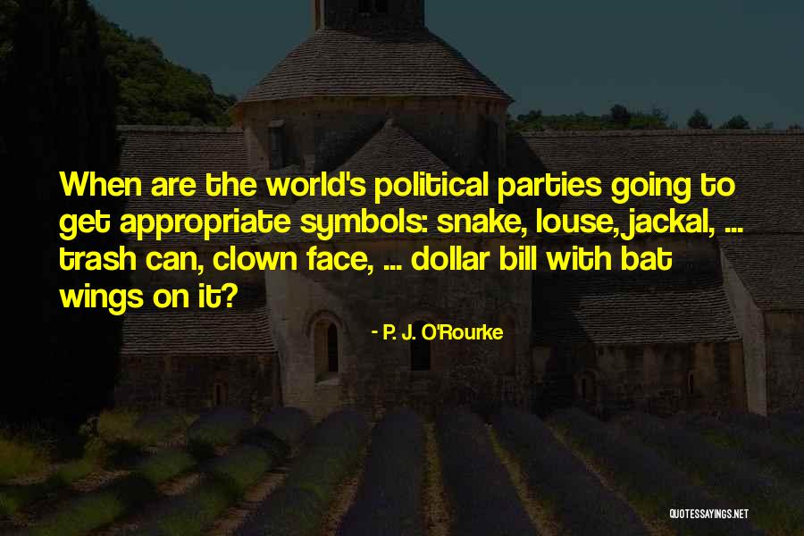 V K Distributors Burbank Ca Quotes By P. J. O'Rourke V K Distributors Burbank Ca Quotes By P. J. O'Rourke