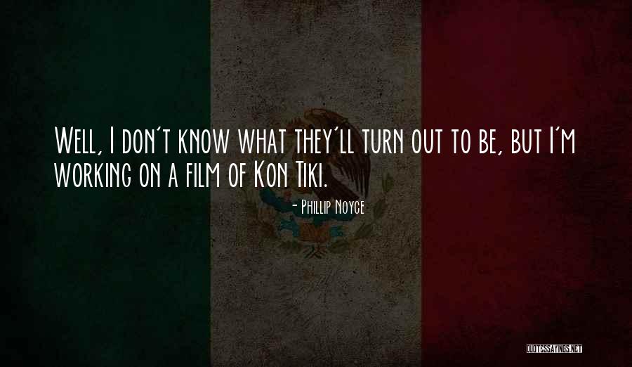 V Kon Quotes By Phillip Noyce V Kon Quotes By Phillip Noyce