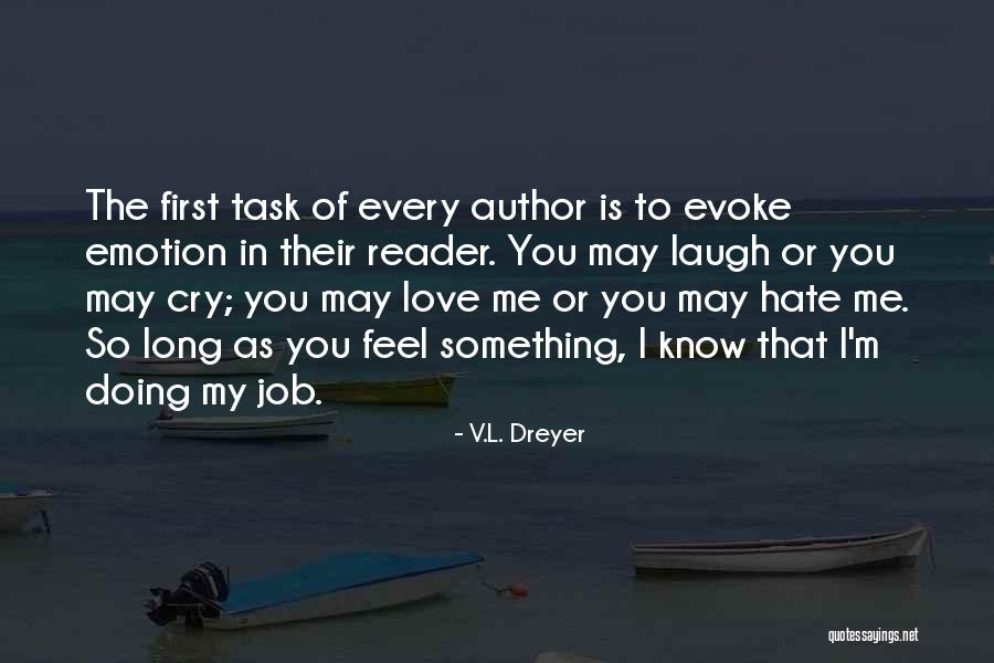 V.L. Dreyer Quotes 1651571