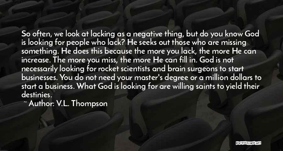 V.L. Thompson Quotes 2194119